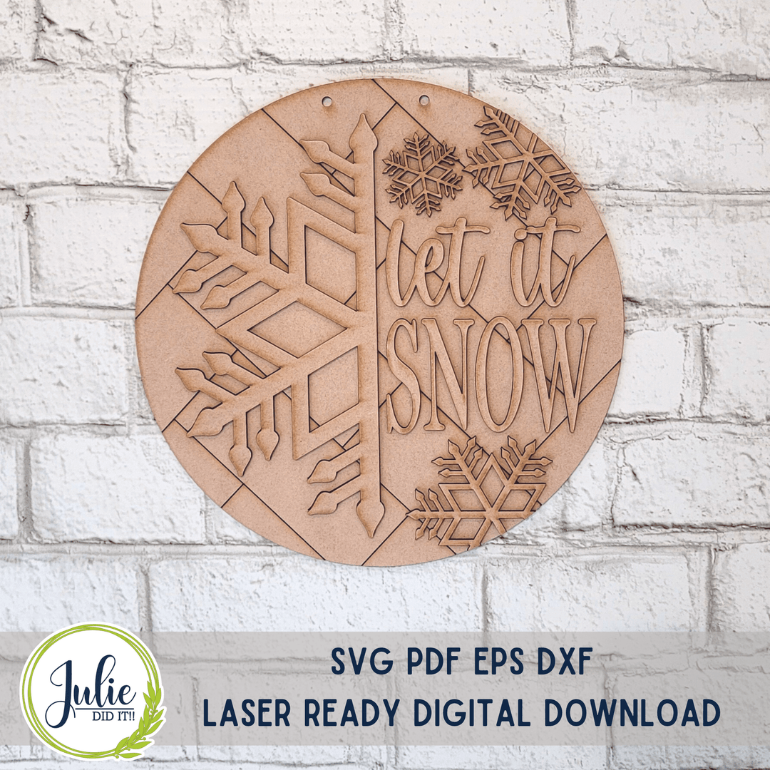 Julie Did It Studios "You Be the Maker" Box Kit - Let it Snow Sign - A December 2022 Design Studio Membership Exclusive File